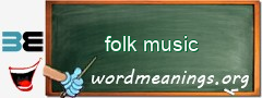 WordMeaning blackboard for folk music